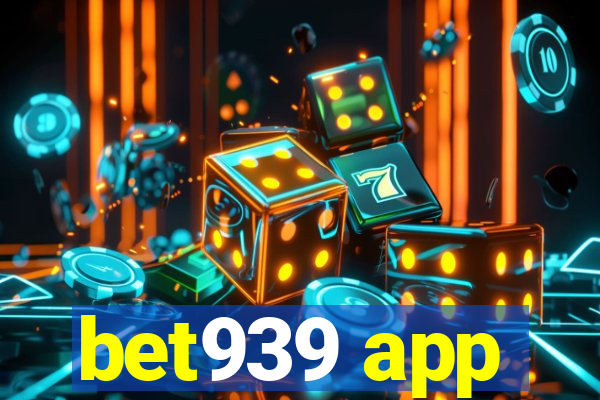 bet939 app